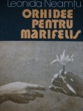 Orhidee pentru Marifelis - Leonida Neamtu ,1986