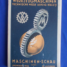 CATALOGUL EXPOZITIEI DE MASINI-UNELTE * TECHNISCHE MESSE - LEIPZIG - 1936 *