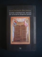 J. J. ROUSSEAU - DESPRE CONTRACTUL SOCIAL SAU PRINCIPIILE DREPTULUI SOCIAL foto