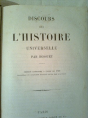 DISCOURS SUR L&amp;#039;HISTOIRE UNIVERSELLE PAR BOSSUET ~ AN 1876 foto