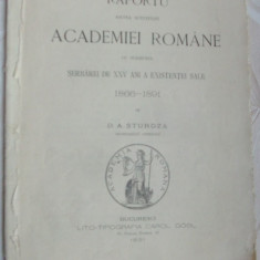 RAPORTU ASUPRA ACTIVITATEI ACADEMIEI ROMANE CU OCASIUNEA SERBAREI DE 25 ANI/1891