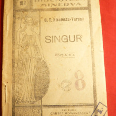 G.T.Niculescu-Varone - Singur -inc.sec.XX -Ed. IIa -Bibl.Minerva 182