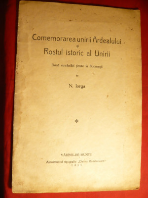 N.Iorga - Comemorarea Unirii Ardealului si Rostul istoric al Unirii -1933 foto