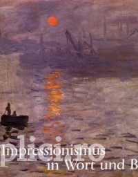 Maria und Godfrey Blunden, Jean-Luc Daval - Der Impressionismus in Wort und Bild