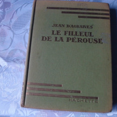 Jean D'Agraives - Le Filleul de la Perouse - in franceza
