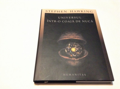 UNIVERSUL INTR-O COAJA DE NUCA - STEPHEN HAWKING,rf11/1 foto