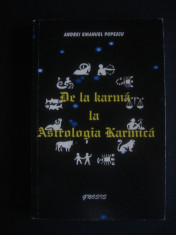 ANDREI EMANUEL POPESCU - DE LA KARMA LA ASTROLOGIA KARMICA foto