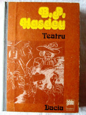 TEATRU, B. P. Hasdeu, 1982. Editie ingrijita de Constantin Cublesan. Carte noua foto