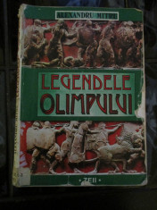 Legendele Olimpului -Al. Mitru foto