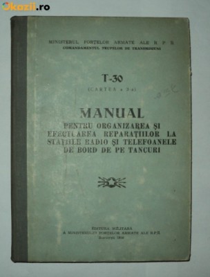 MANUAL PENTRU EFECTUAREA REPARATIILOR LA STATIILE RADIO DE PE TANC -T30 foto