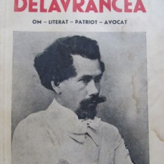 Delavrancea - Om - Literat - Patriot - Avocat , 1940 -Emilia St. Milicescu