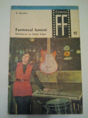 FARMECUL LUMINII - ILUMINAREA CU LAMPI FULGER ( VOL. II ) - E. IAROVICI ( 304 ) foto