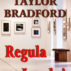 Barbara Taylor Bradford - Regula jocului