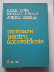 MOTOARE PENTRU AUTOVEHICULE - BAZIL POPA * NICOLAE BATAGA * AURICA CAZILA ( 281 ) foto