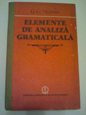 ELEMENTE DE ANALIZA GRAMATICALA - G. G. NEAMTU ( 257 ) foto