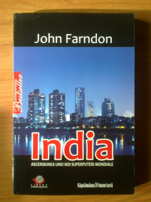 e0 India. Ascensiunea Unei Noi Superputeri Mondiale - John Farndon