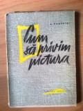d4 Cum sa privim pictura - A. Kamenski