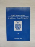 Cumpara ieftin ARADUL DE-A LUNGUL TIMPULUI, VOL 7, ARAD/ TIMISOARA, 2004