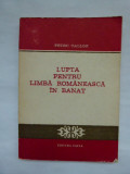 Cumpara ieftin CARTE-PETRU OALLDE- LUPTA PENTRU LIMBA ROMANEASCA IN BANAT, TIMISOARA, 1983