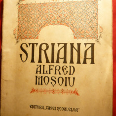 Alfred Mosoiu - STRIANA -Prima Ed. 1926 ,Ed. Casei Scoalelor
