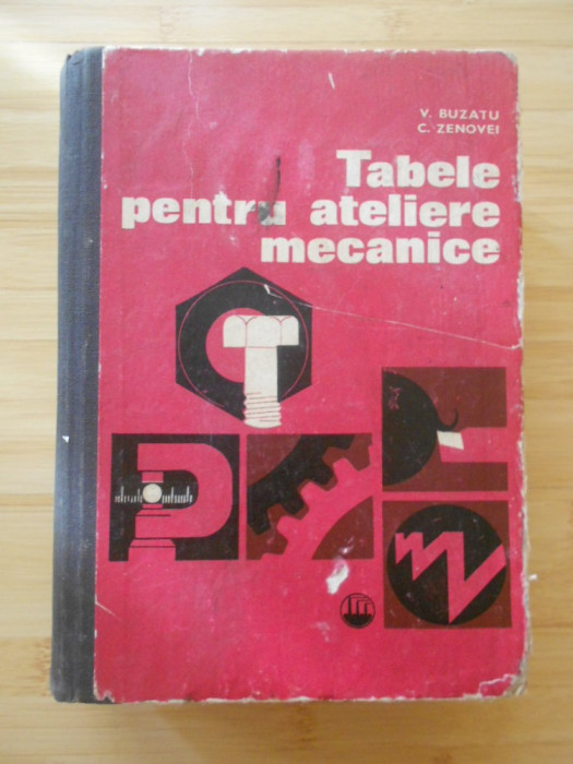 V. BUZATU-- TABELE PENTRU ATELIERE MECANICE