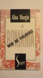 Alina Mungiu - Romania, mod de folosire (vezi detalii pentru livrare in tara)