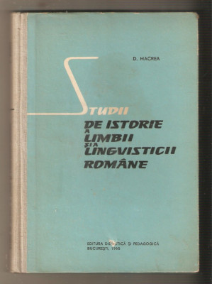D.Macrea-Studii de istorie a limbii si a lingvisticii romane foto