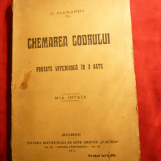 G.Diamandy - Chemarea Codrului -Pveste Vitejeasca in 3 Acte-Prima Ed. 1913