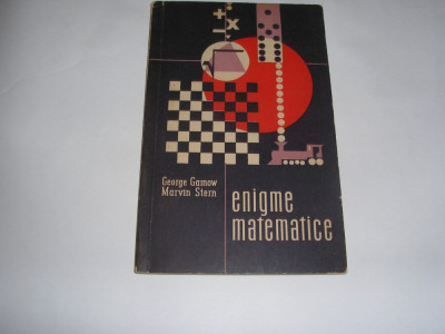 ENIGME MATEMATICE - GEORGE GAMOW , MARVIN STERN foto