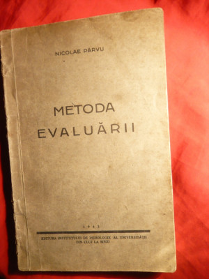 N.Parvu - Metoda Evaluarii - Ed. 1942 -Ed. Inst. Psihologie al Universitatii Cluj foto
