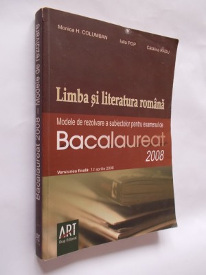 LIMBA SI LITERATURA ROMANA METODE DE REZOLVARE A SUBIECTELOR BACALAUREAT foto