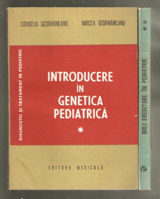 Introducere in genetica pediatrica-Boli ereditare in pediatrie-2 vol. foto