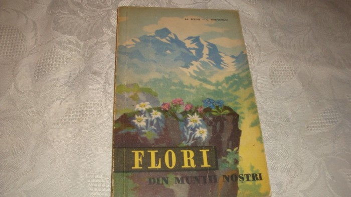 Beldie / Pridvornic - Flori din muntii nostri - 1959 - planse color