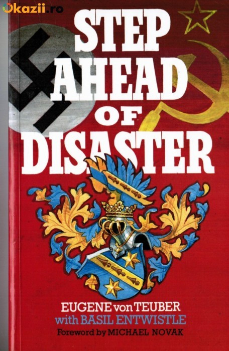 Step Ahead of Disaster, Eugene von Teuber, Basil Entwistle Ed Grosvenor USA