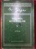 Istoria Romanilor V Subtitlu: Vitejii de Nicolae Iorga cartonata cu supracoperta