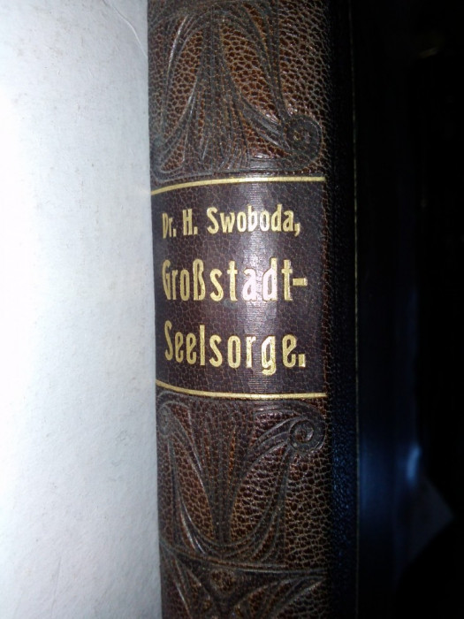 Bunastarea spirituala a marelui oras - Grossstadseelsorge ( in limba germana ) 1911 - cotor in piele