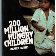 200 million hungry children de Stanley Barnes, sociologie, economie sociala