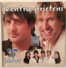 Talisman - Pentru prieteni CD foto