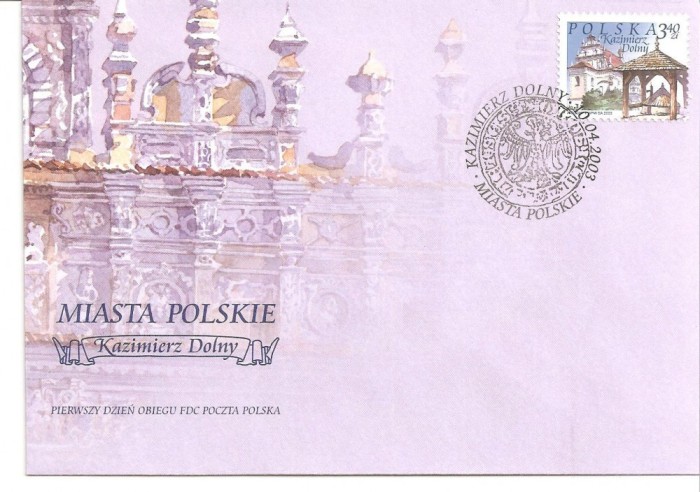 INTREG POSTAL 4885 POLONIA, PLIC PRIMA ZI, FDC, MIASTRA POLSKIE, KAZIMIERZ DOLNY, 10.04.2003.