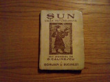 SUN sau CALEA NETURBURATA Mit Mongol - G. Calinescu - Gorjan, 1943, 205 p.