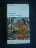 PAUL GAUGUIN - NOA NOA SI ALTE SCRIERI, Alta editura