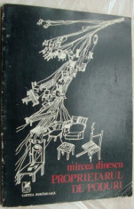 MIRCEA DINESCU - PROPRIETARUL DE PODURI (STAMPE EUROPENE) [editia a II-a, 1978 - coperta: FLORIN PUCA] foto