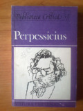 H5 Perpessicius - biblioteca critica - antologie , prefata , Marcel Crihana, 1988