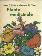 Alexe S. Potlog, Alexandru Gh. Vintan - PLANTE MEDICINALE foto