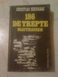 K5 Christian Bernadac - 186 de trepte Mauthausen