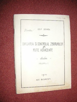 Dirijarea si controlul zborurilor pe rute adiacente - Iosif Drimba foto