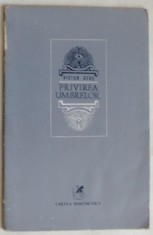 VICTOR STOE - PRIVIREA UMBRELOR (VERSURI, editia princeps - 1975) [tiraj 450 ex. / cu o prefata de RADU BOUREANU]
