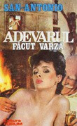 San - Antonio - Adevarul facut varza