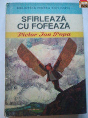 SFARLEAZA CU FOFEAZA - POPA { COLECTIA BIBLIOTECA PENTRU TOTI COPIII } ( 375 ) foto