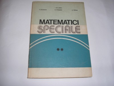 Matematici Speciale Vol. Ii - I. Gh. Sabac P. Cocarlan O. Stanasila,RM2 foto